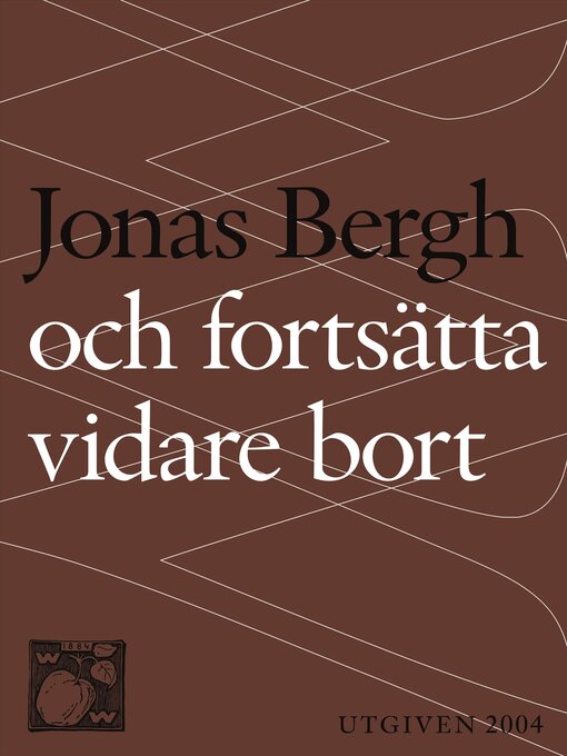 Titeldetaljer för Och fortsätta vidare bort av Jonas Bergh - Tillgänglig